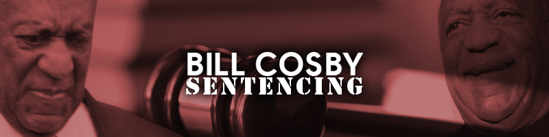 Bill Cosby Sentencing Banner